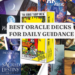 Best Oracle Decks for Daily Guidance